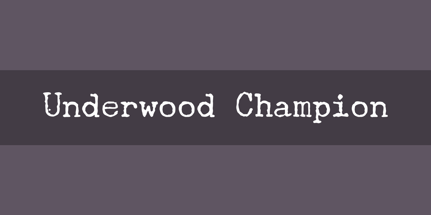 Schriftart Underwood Champion